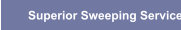 Superior Sweeping Service